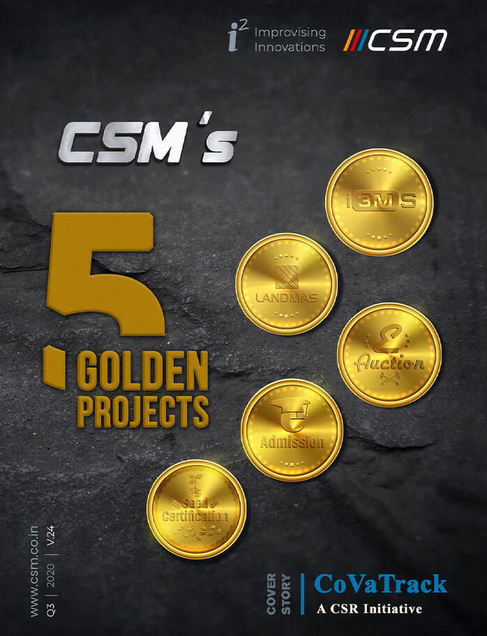 CSM's 5 Golden Projects : CSM Technologies